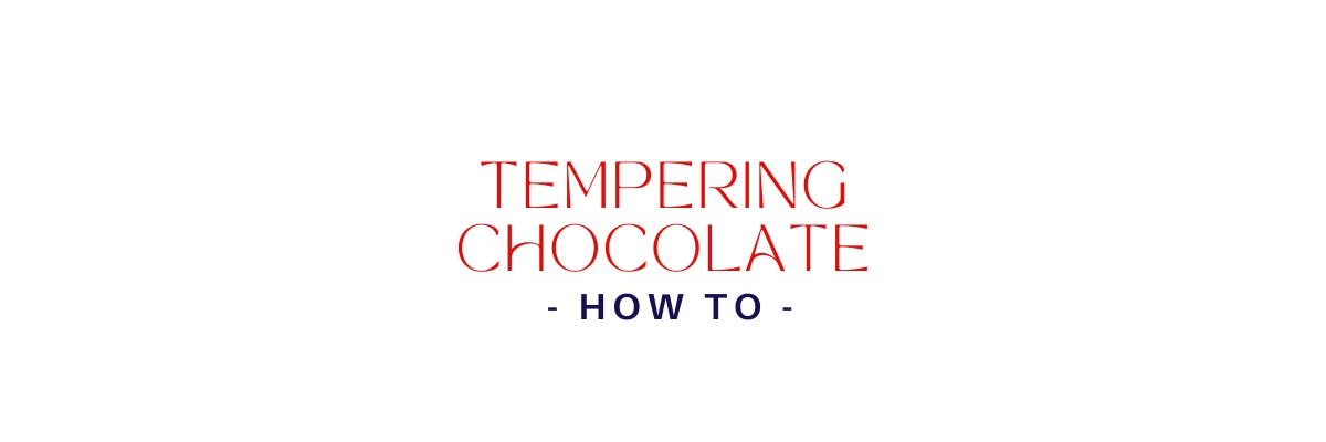 what is tempered chocolate 